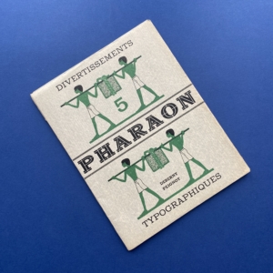Divertissements Typographiques 5, Pharaon, Paris, Deberny et Peignot, 1933