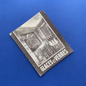 Glaces et verres, n°52, Paris, Paul Kaan Imprimeur & Édition de la société d’étude et de publicité, 1937