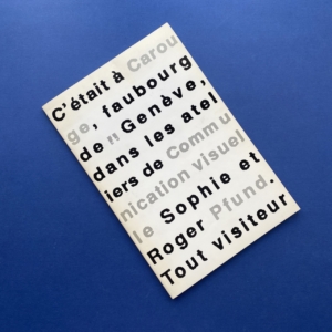 PFUND Sophie & Roger, C'était à Carouge, 1993, Genève