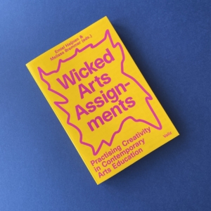 Wicked arts assignments, Emiel Heijnen, Melissa Bremmer (eds.), Valiz