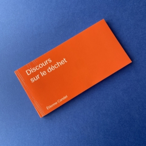 Discours sur le déchet, Etienne Candel, Surfaces utiles