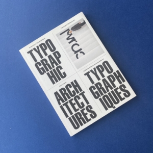 Typographic Architectures, Wim Crouwel, Catherine de Smet, Emmanuel Berard, Editions B42, 2021