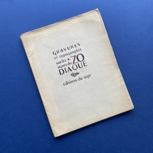 Gravures et Typographie sur les signes du zodiaque, Paris, éditions du sept