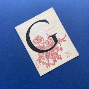 Garamont [1926] & Le Montaigne [1935], Paris, Deberny & Peignot